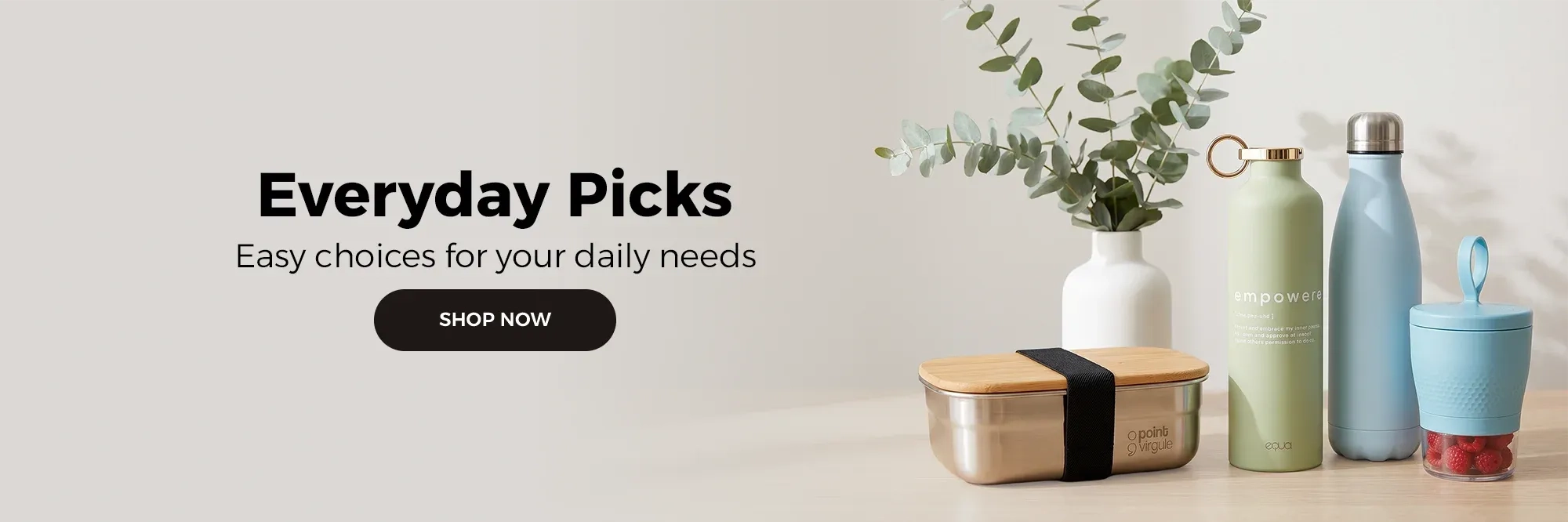 EVERYDAY PICKS